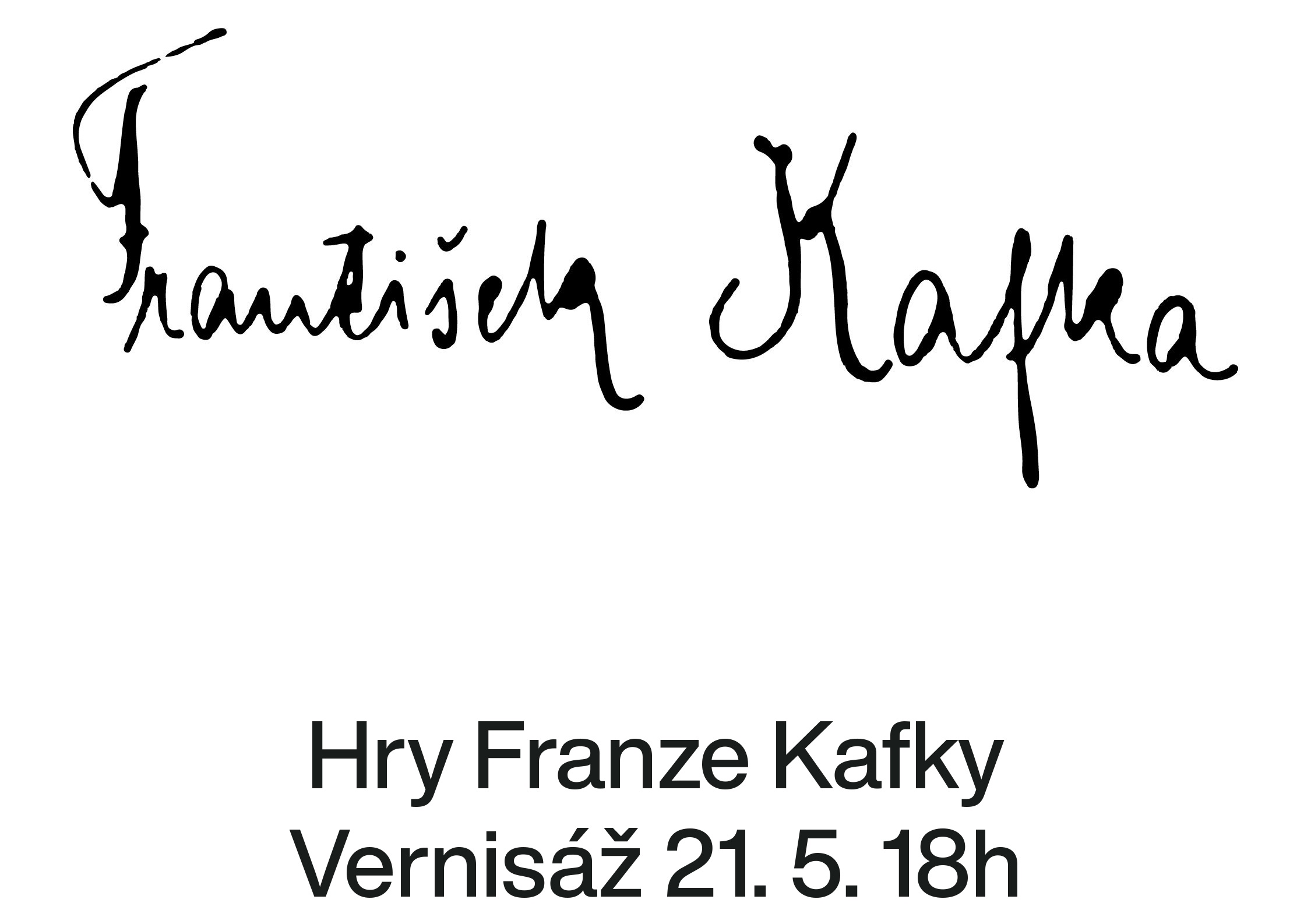 Vernisáž výstavy Hry Franze Kafky, 21.5.